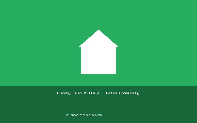 Luxury Twin Villa – Gated Community