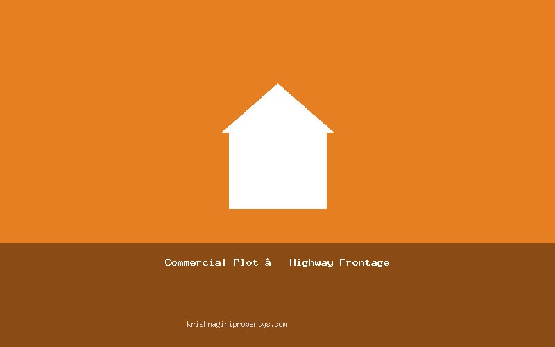 Commercial Plot – Highway Frontage