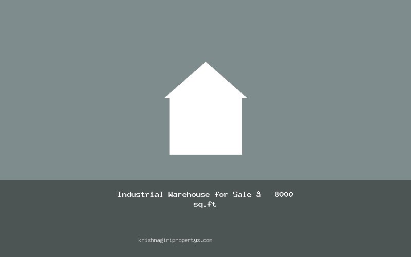 Industrial Warehouse for Sale – 8000 sq.ft