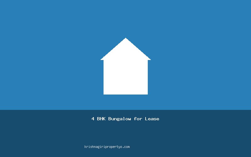 4 BHK Bungalow for Lease