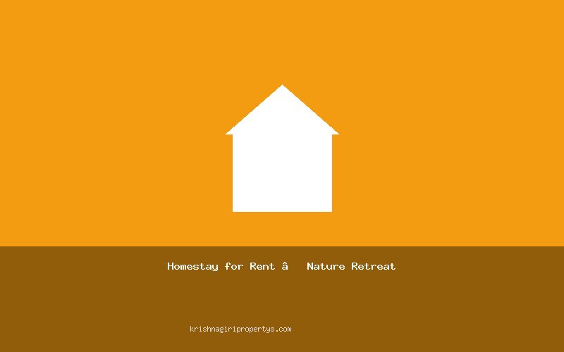 Homestay for Rent – Nature Retreat